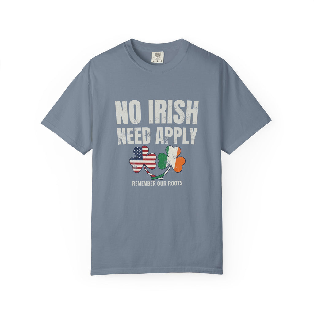No Irish Need Apply Remember Our Roots Shamrocks T-Shirt