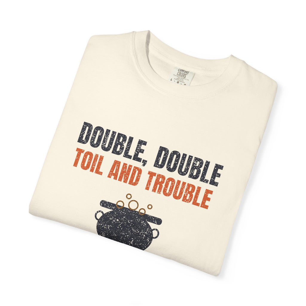 Double Double Toil and Trouble Vermont T-Shirt