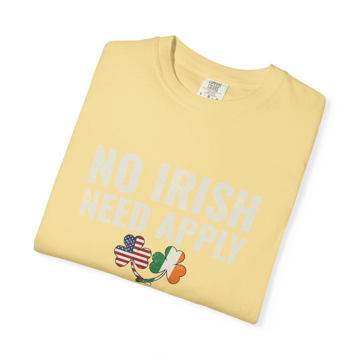 No Irish Need Apply Irish American Shamrocks T-Shirt