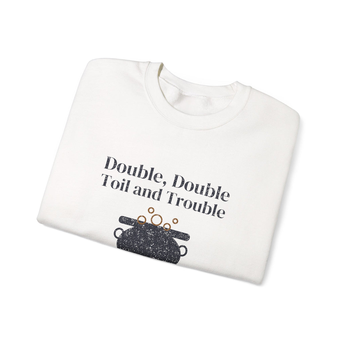 Double Double Toil and Trouble Cauldron Crewneck Sweatshirt