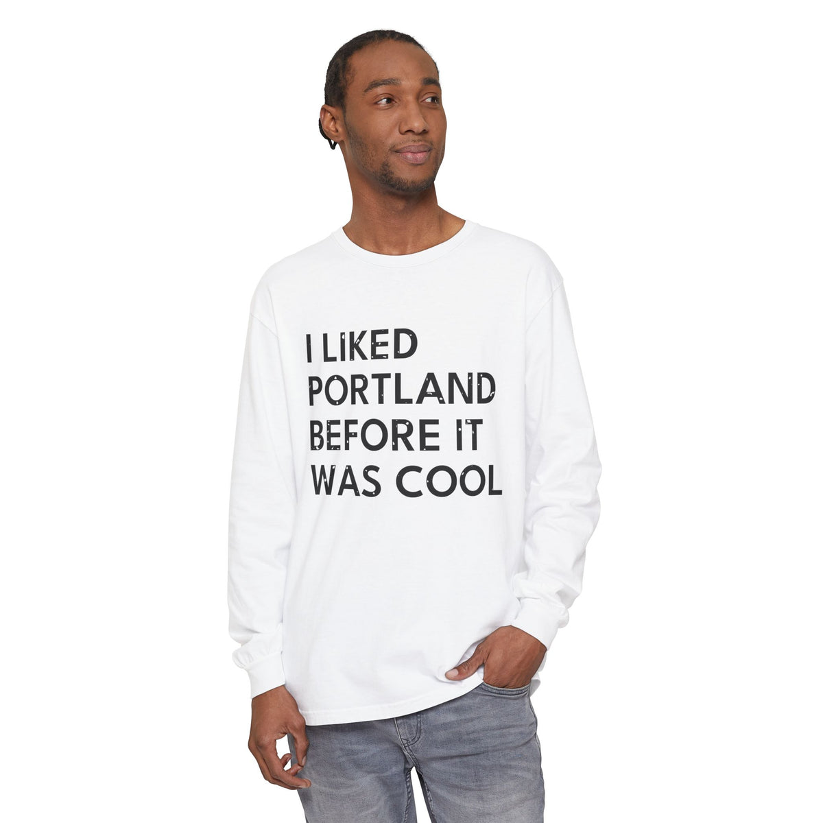 I Liked Portland Before It Was Cool Retro Hometown Long Sleeve Tee