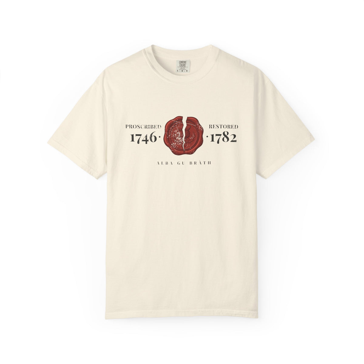 Proscribed 1746 Restored 1782 Alba Gu Bràth Thistle Seal T-Shirt