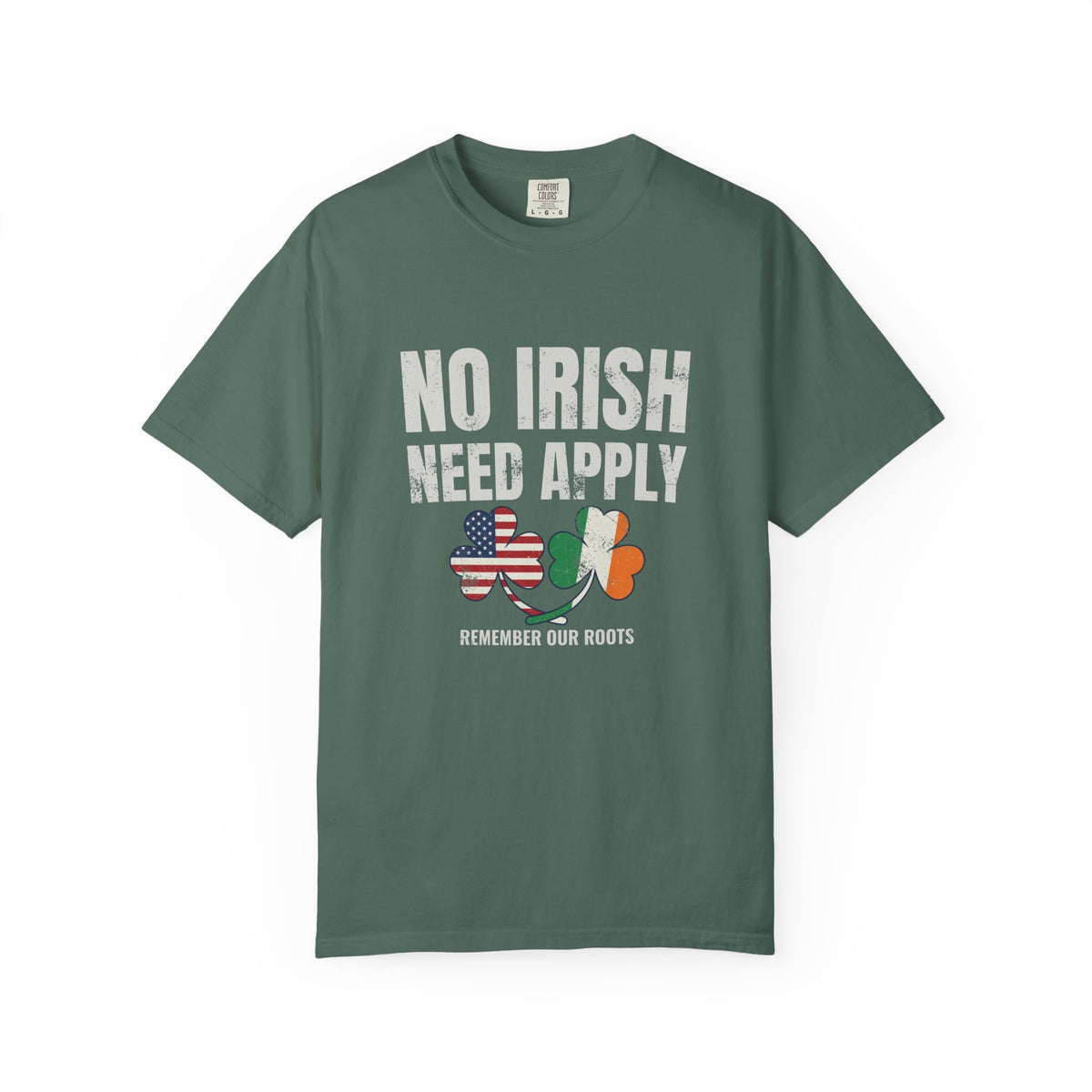 No Irish Need Apply Remember Our Roots Shamrocks T-Shirt