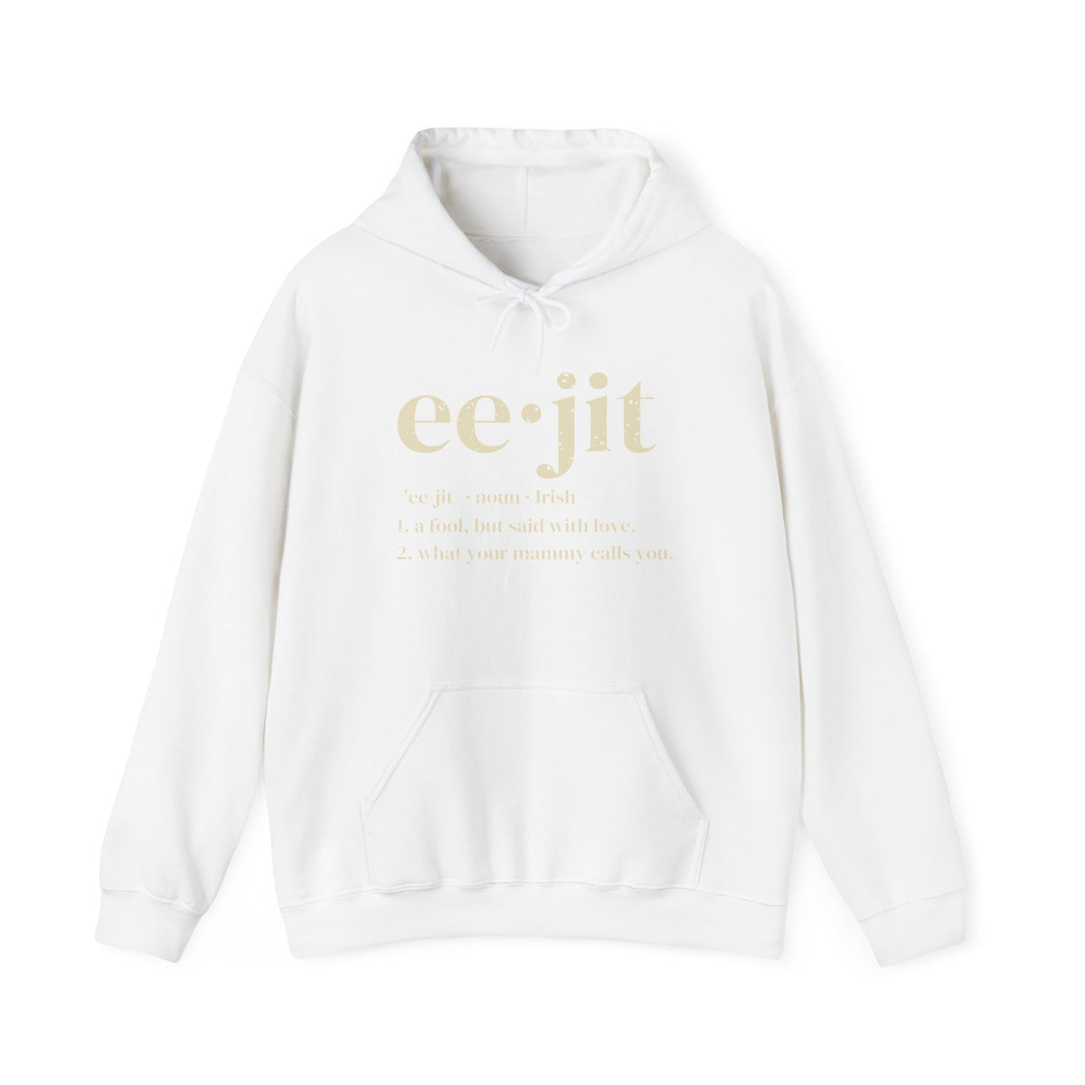 Eejit Irish Slang Dictionary Definition Hoodie