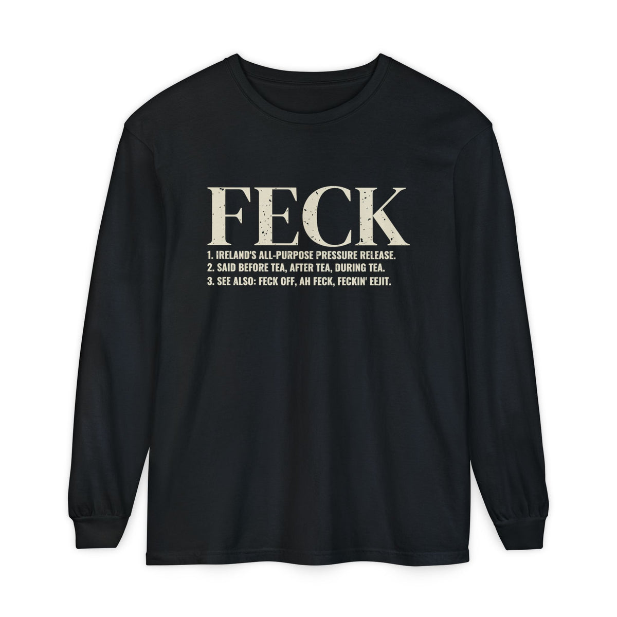 Feck Definition Funny Irish Slang Long Sleeve Tee