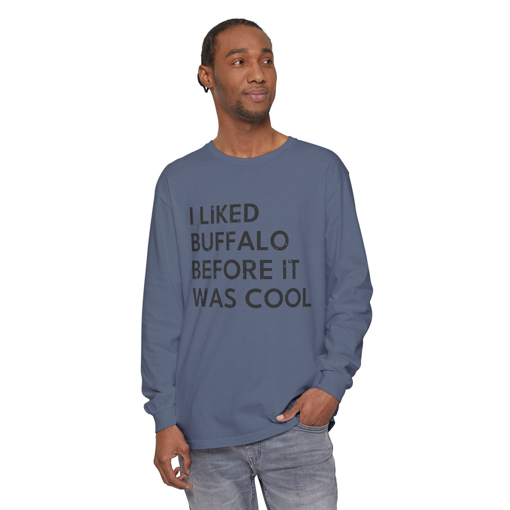 I Liked Buffalo Before It Was Cool Retro Hometown Long Sleeve Tee