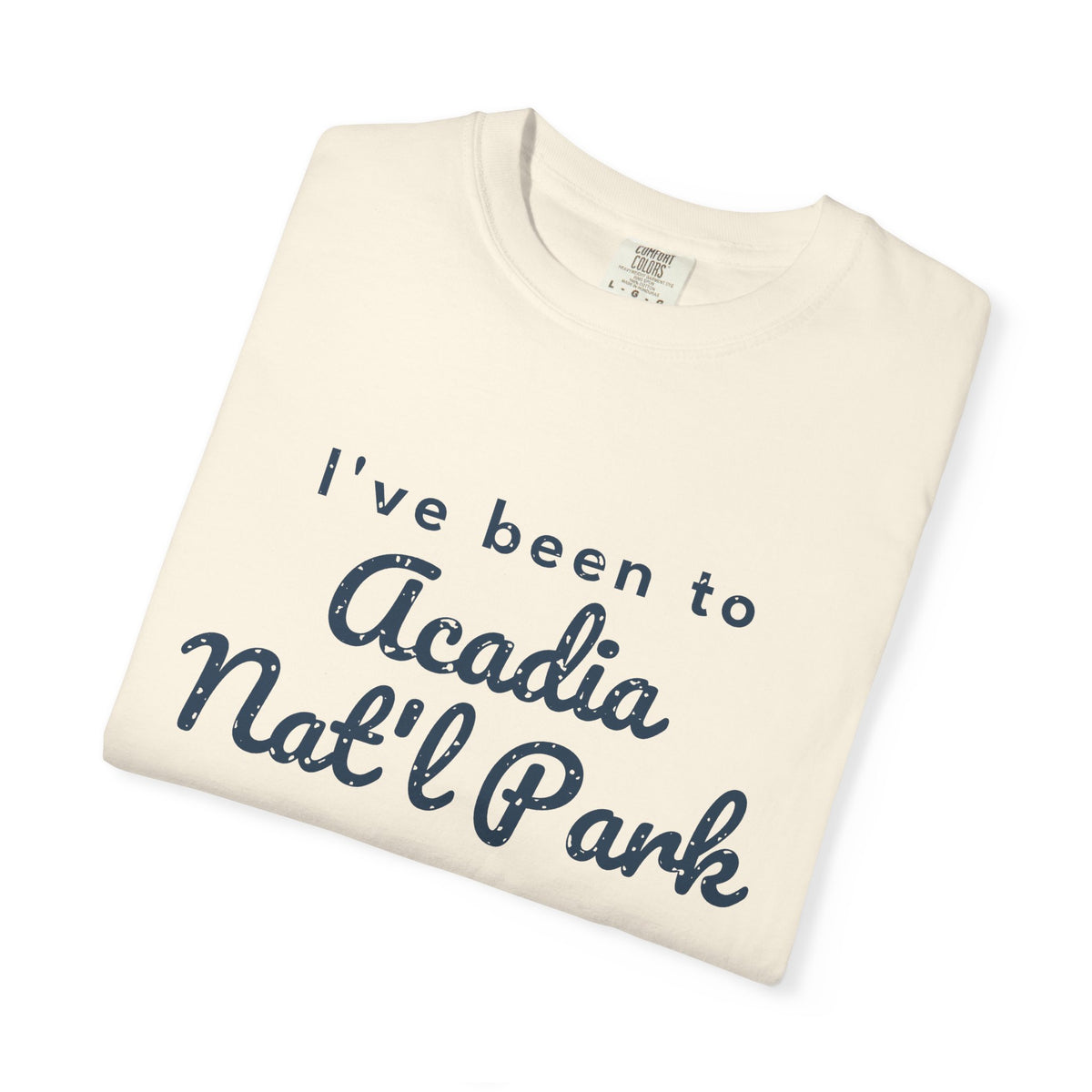 I've Been to Acadia Nat'l Park Vintage Travel T-Shirt