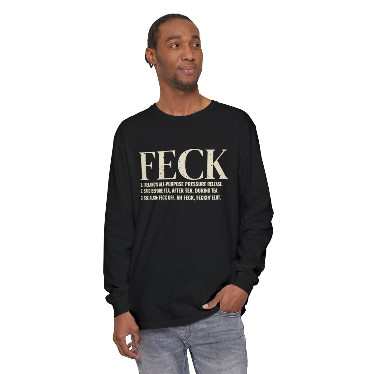 Feck Definition Funny Irish Slang Long Sleeve Tee