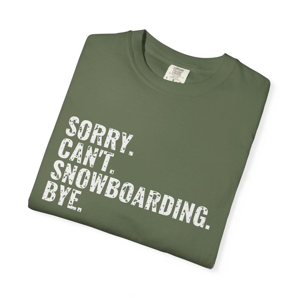 Sorry Can't Snowboarding Bye Funny Snowboarder T-Shirt