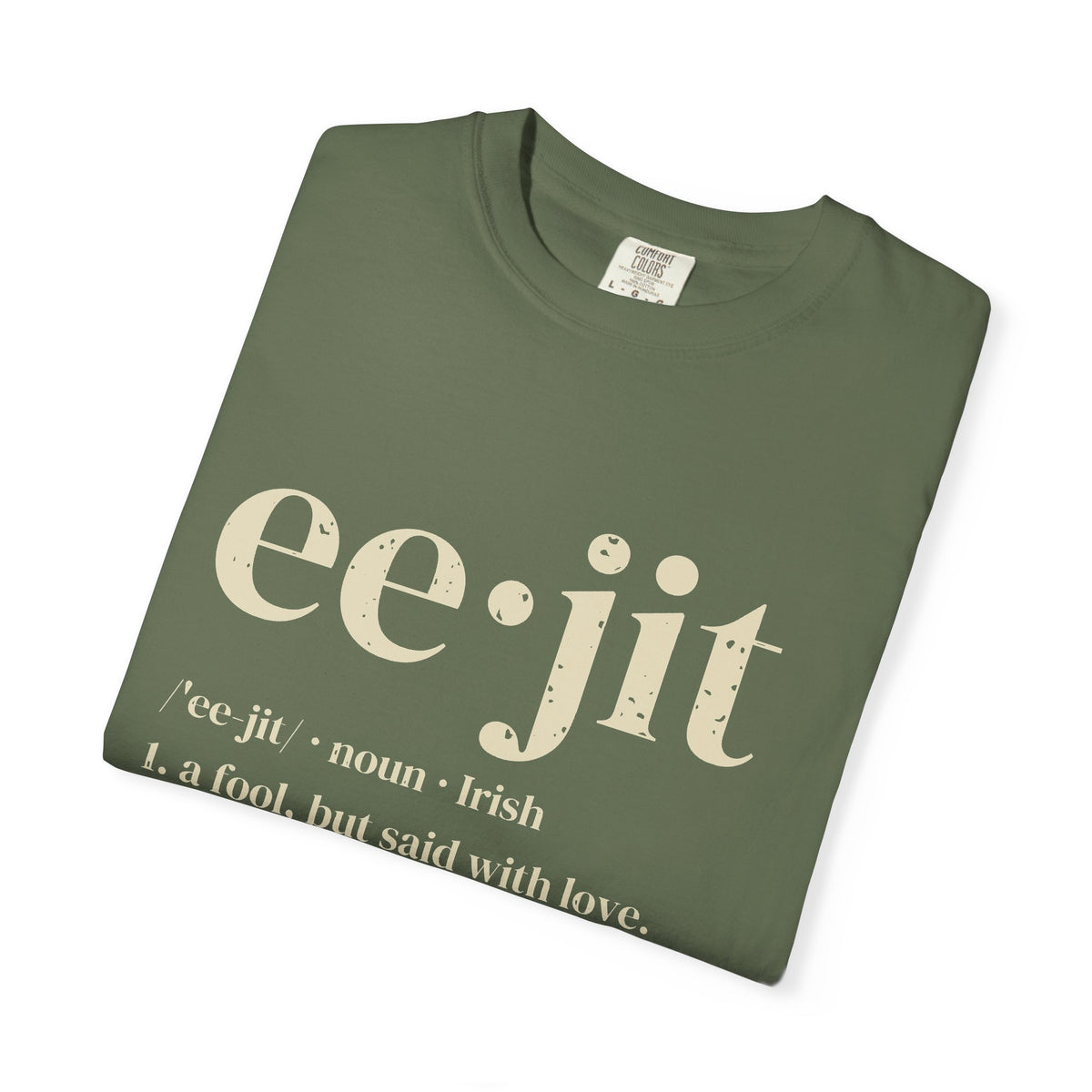 Eejit Irish Slang Dictionary Definition T-Shirt