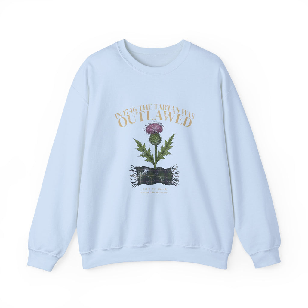 In 1746 the Tartan Was Outlawed Scottish Thistle Crewneck Sweatshirt
