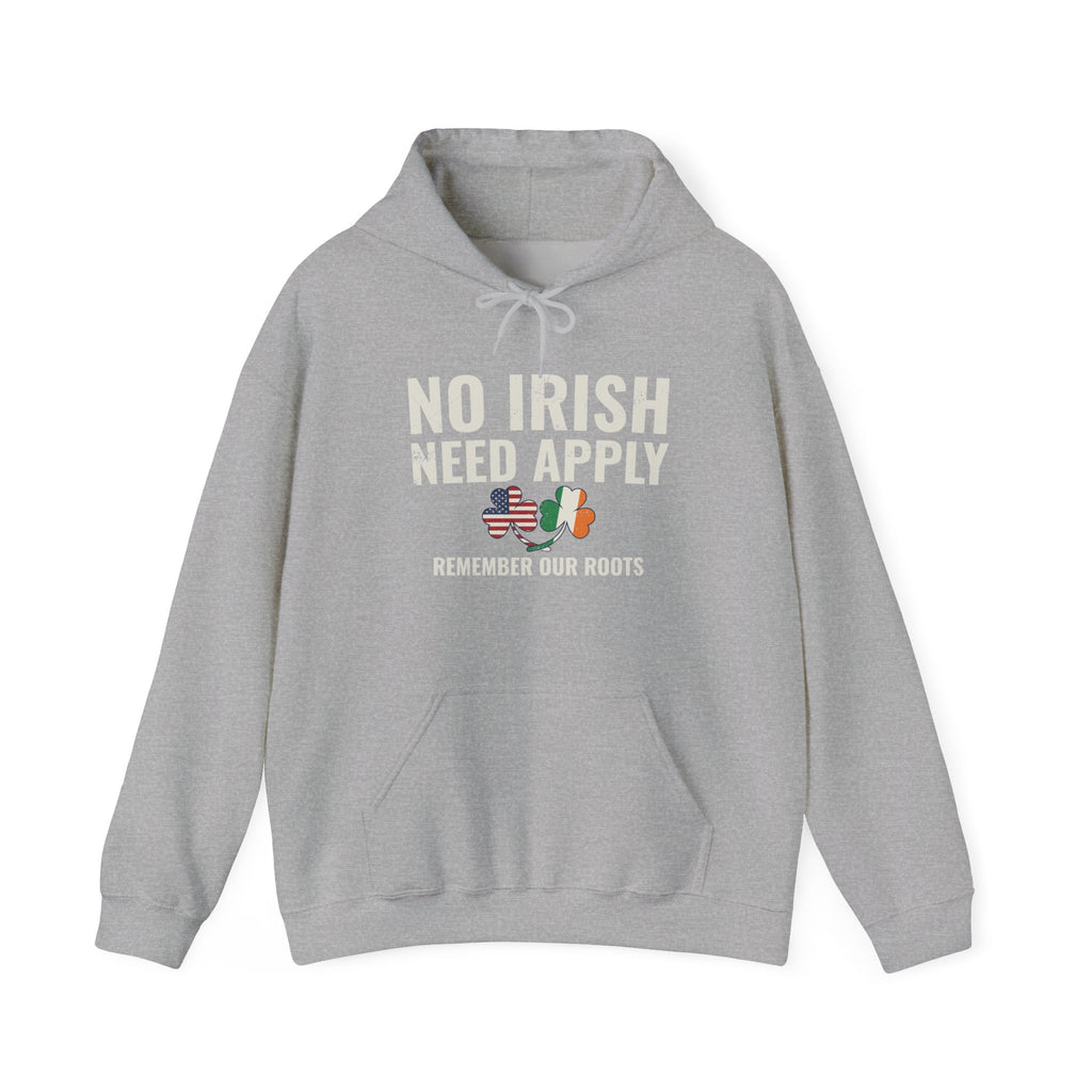 No Irish Need Apply Irish American Shamrocks Hoodie