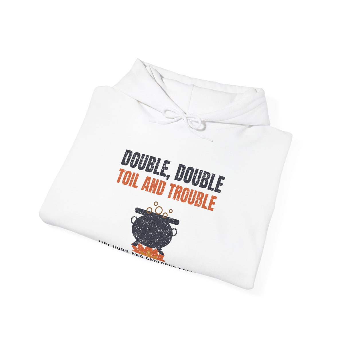 Double Double Toil and Trouble Ohio Hoodie