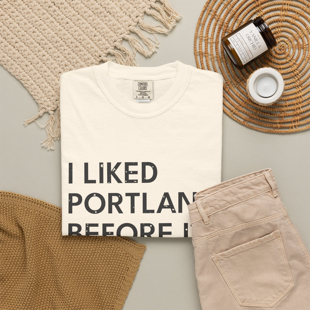 I Liked Portland Before It Was Cool Retro Hometown T-Shirt