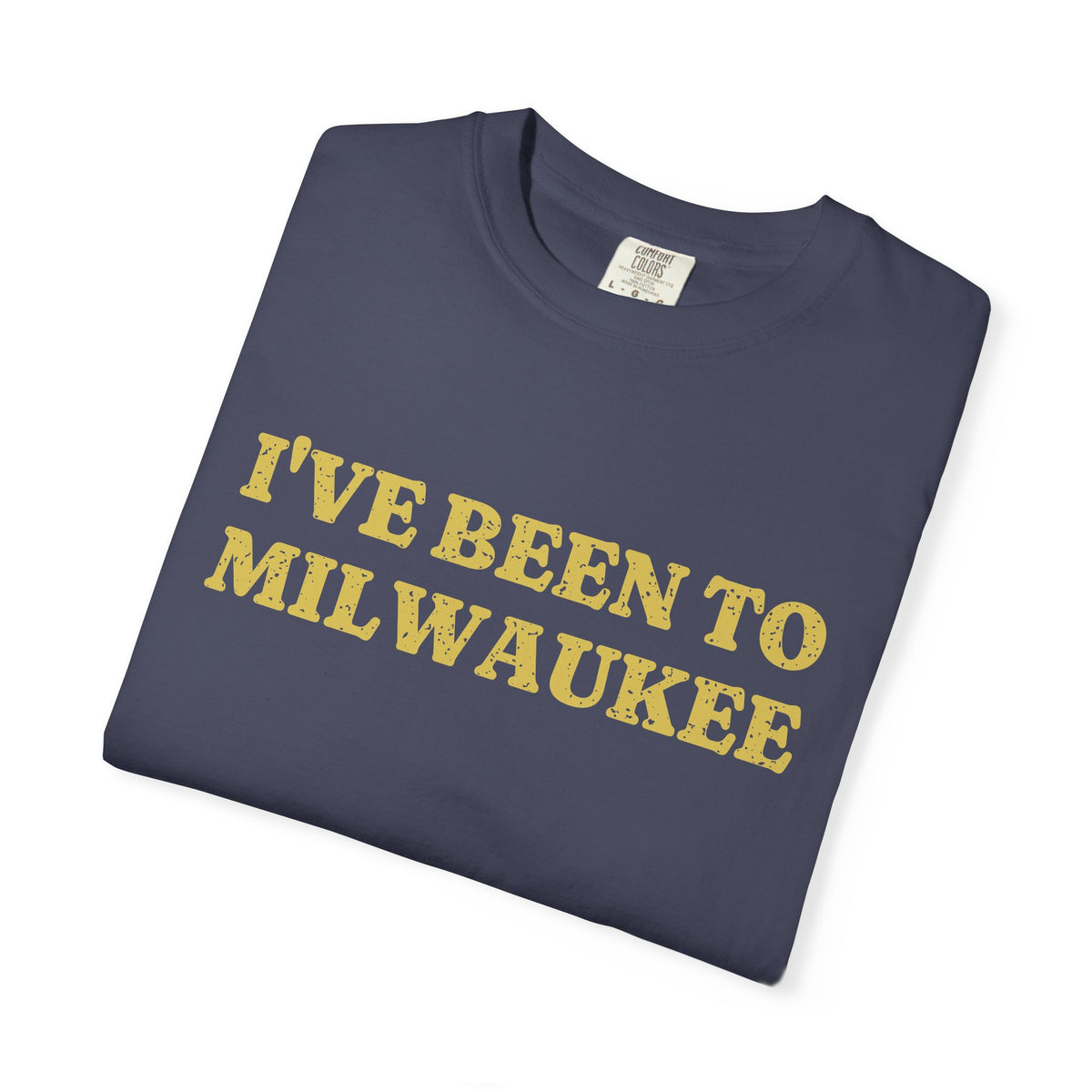I've Been to Milwaukee Vintage Travel Souvenir T-Shirt