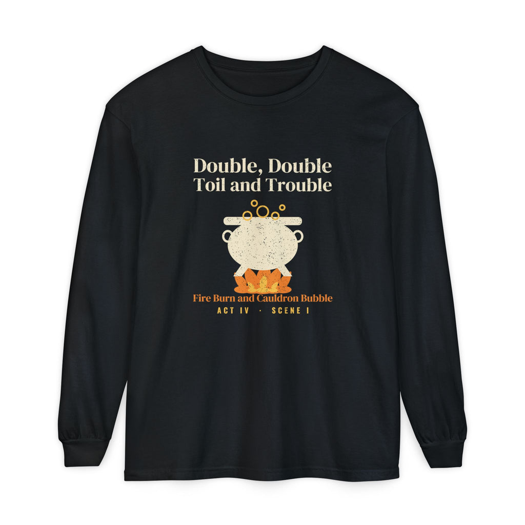 Double Double Toil and Trouble Cauldron Long Sleeve Tee