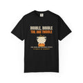 Double Double Toil and Trouble Vermont T-Shirt