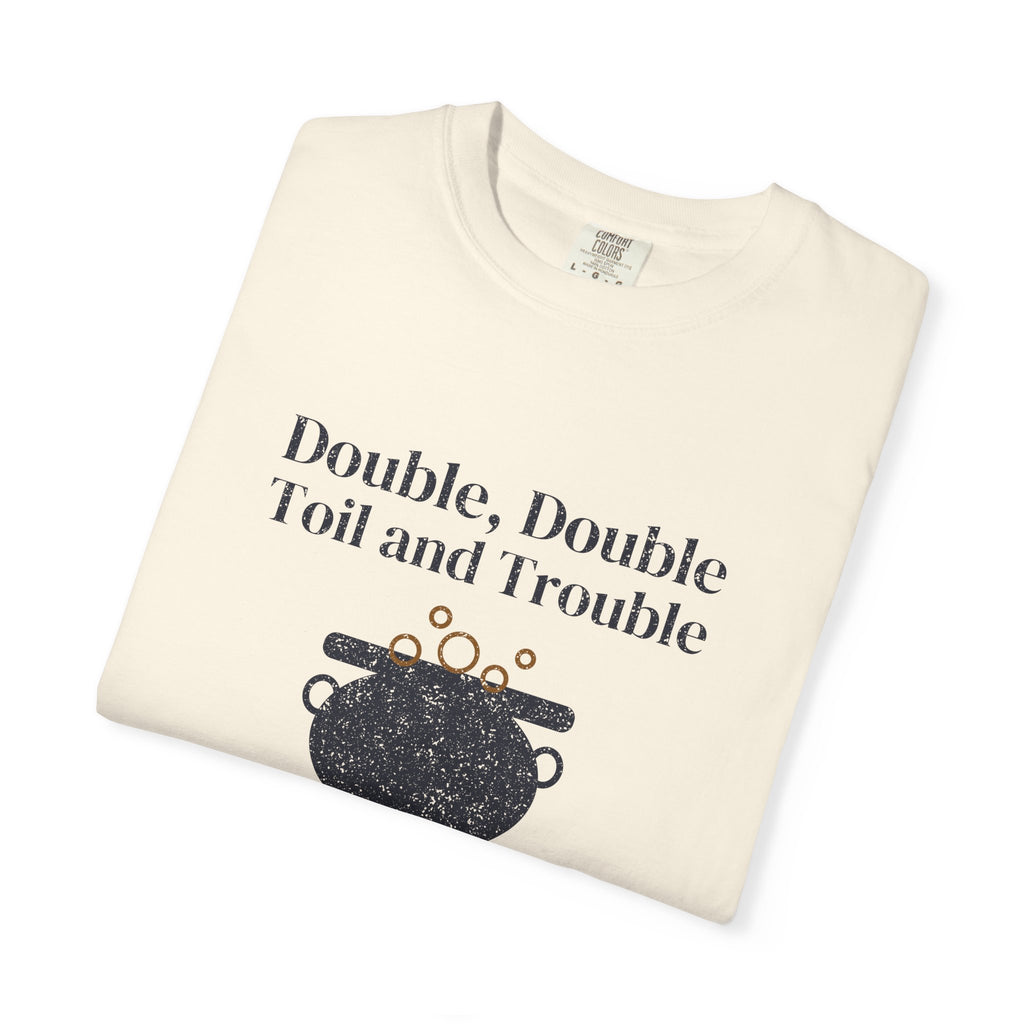 Double Double Toil and Trouble Cauldron T-Shirt