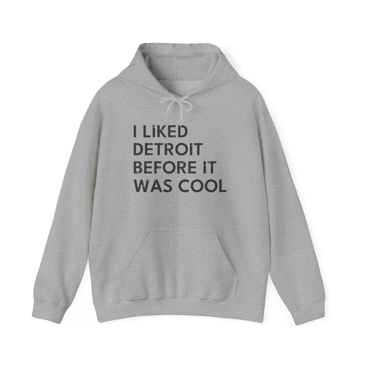I Liked Detroit Before It Was Cool Retro Hometown Hoodie