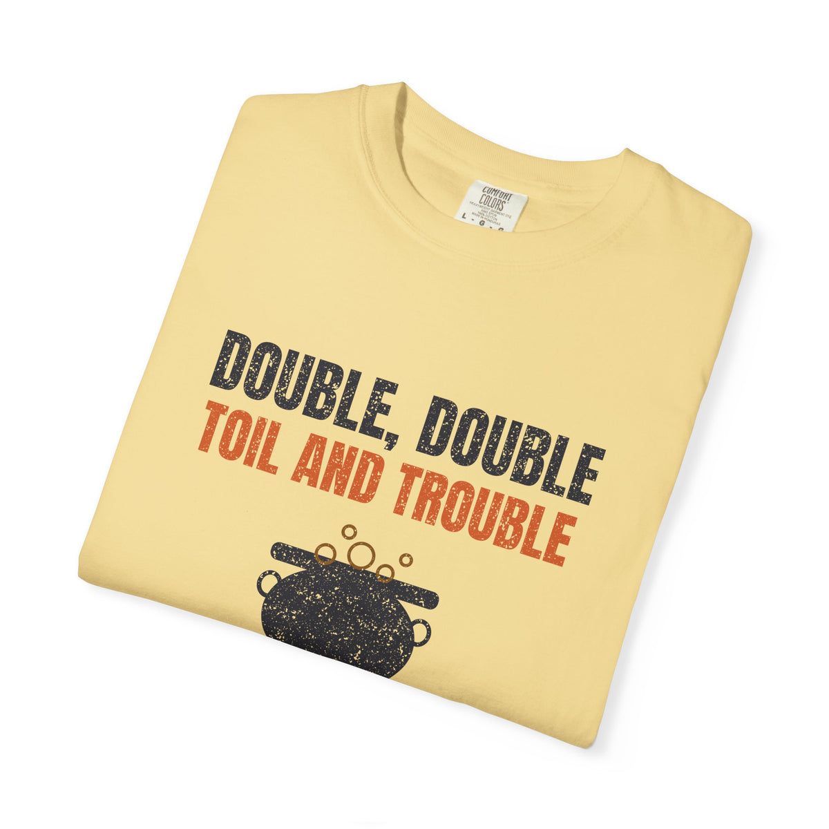 Double Double Toil and Trouble North Carolina T-Shirt