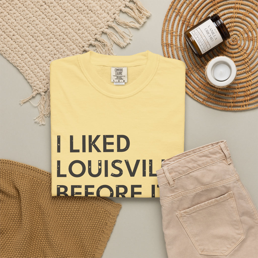 I Liked Louisville Before It Was Cool Retro Hometown T-Shirt