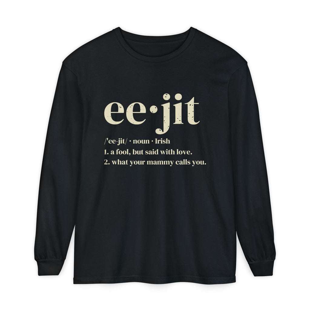 Eejit Irish Slang Dictionary Definition Long Sleeve Tee