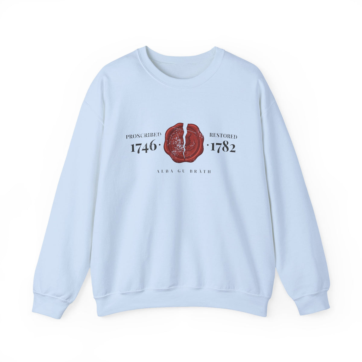 Proscribed 1746 Restored 1782 Alba Gu Bràth Thistle Seal Crewneck Sweatshirt