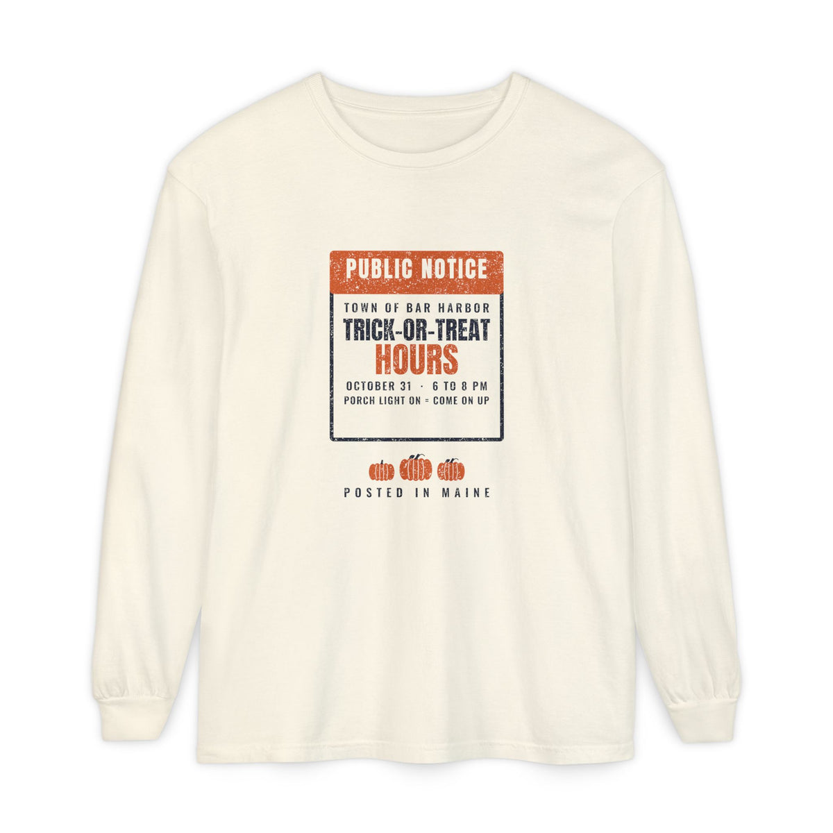 Bar Harbor Maine Trick-or-Treat Hours Notice Long Sleeve Tee
