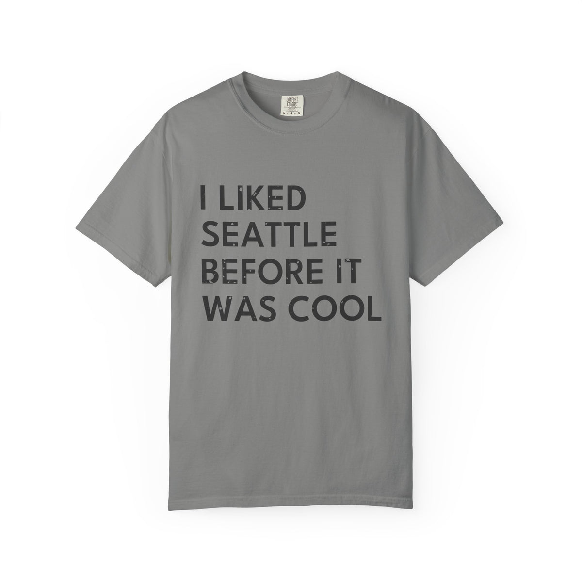 I Liked Seattle Before It Was Cool Retro Hometown T-Shirt