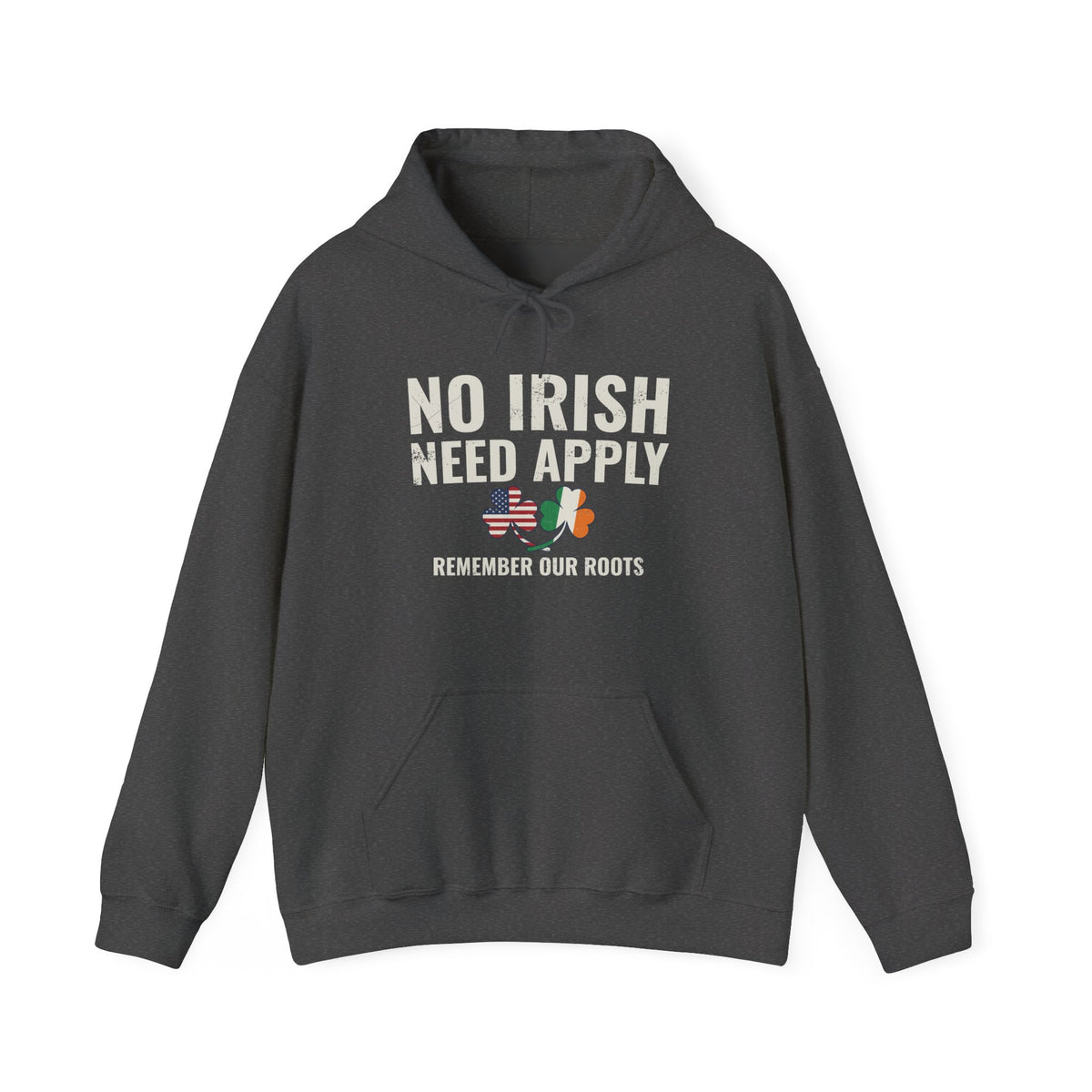 No Irish Need Apply Irish American Shamrocks Hoodie