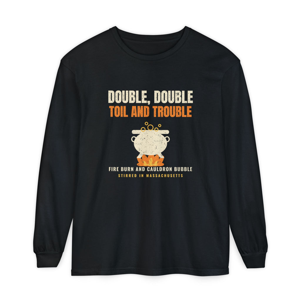 Double Double Toil and Trouble Massachusetts Long Sleeve Tee