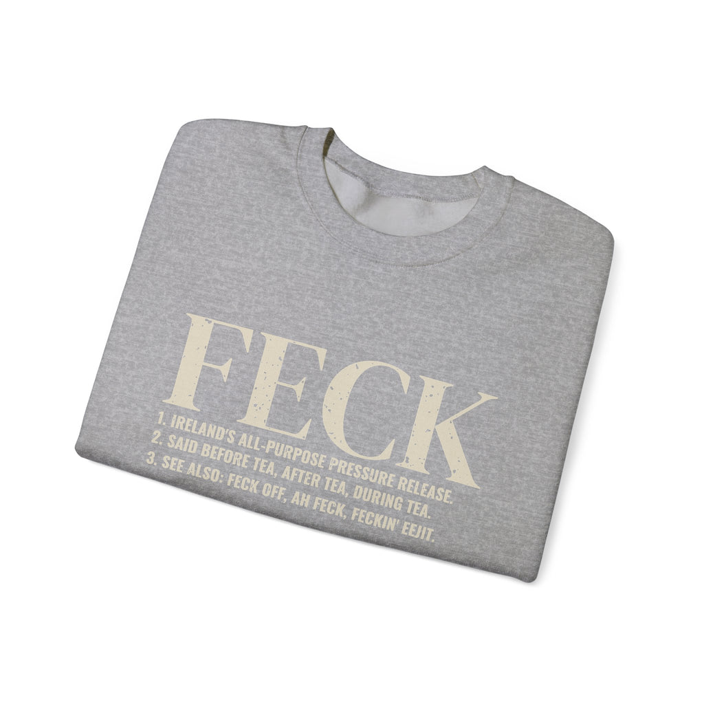 Feck Definition Funny Irish Slang Crewneck Sweatshirt