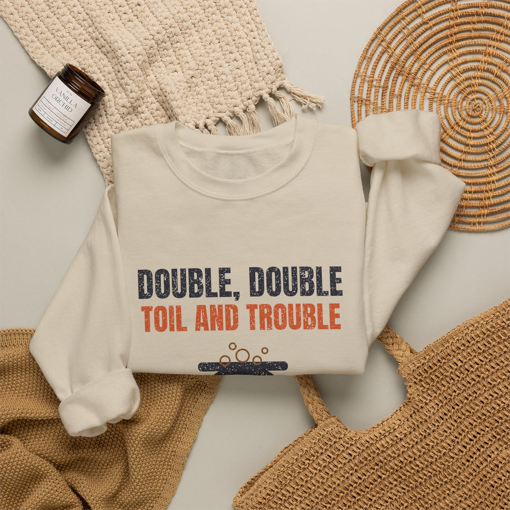 Double Double Toil and Trouble Maine Crewneck Sweatshirt