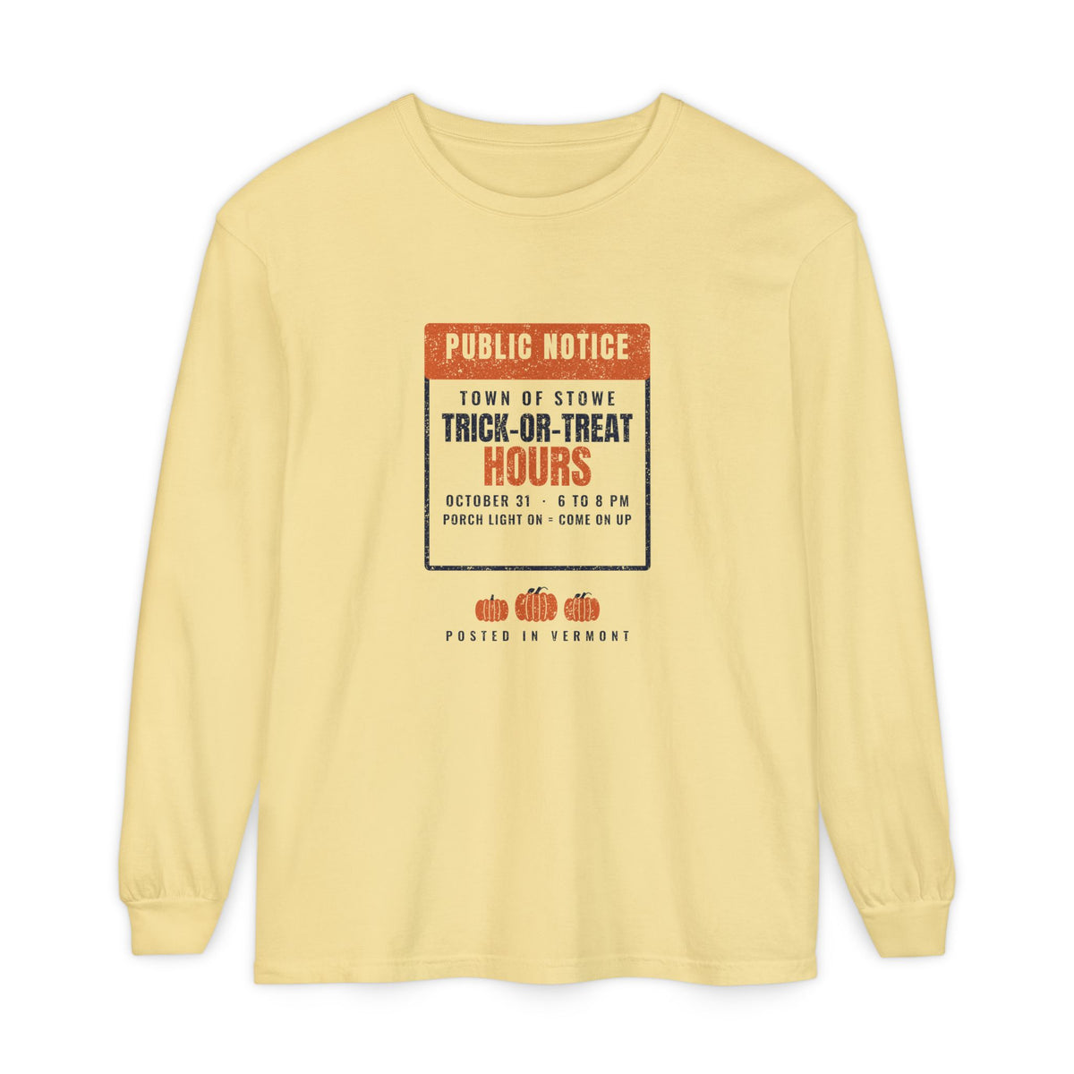 Stowe Vermont Trick-or-Treat Hours Notice Long Sleeve Tee