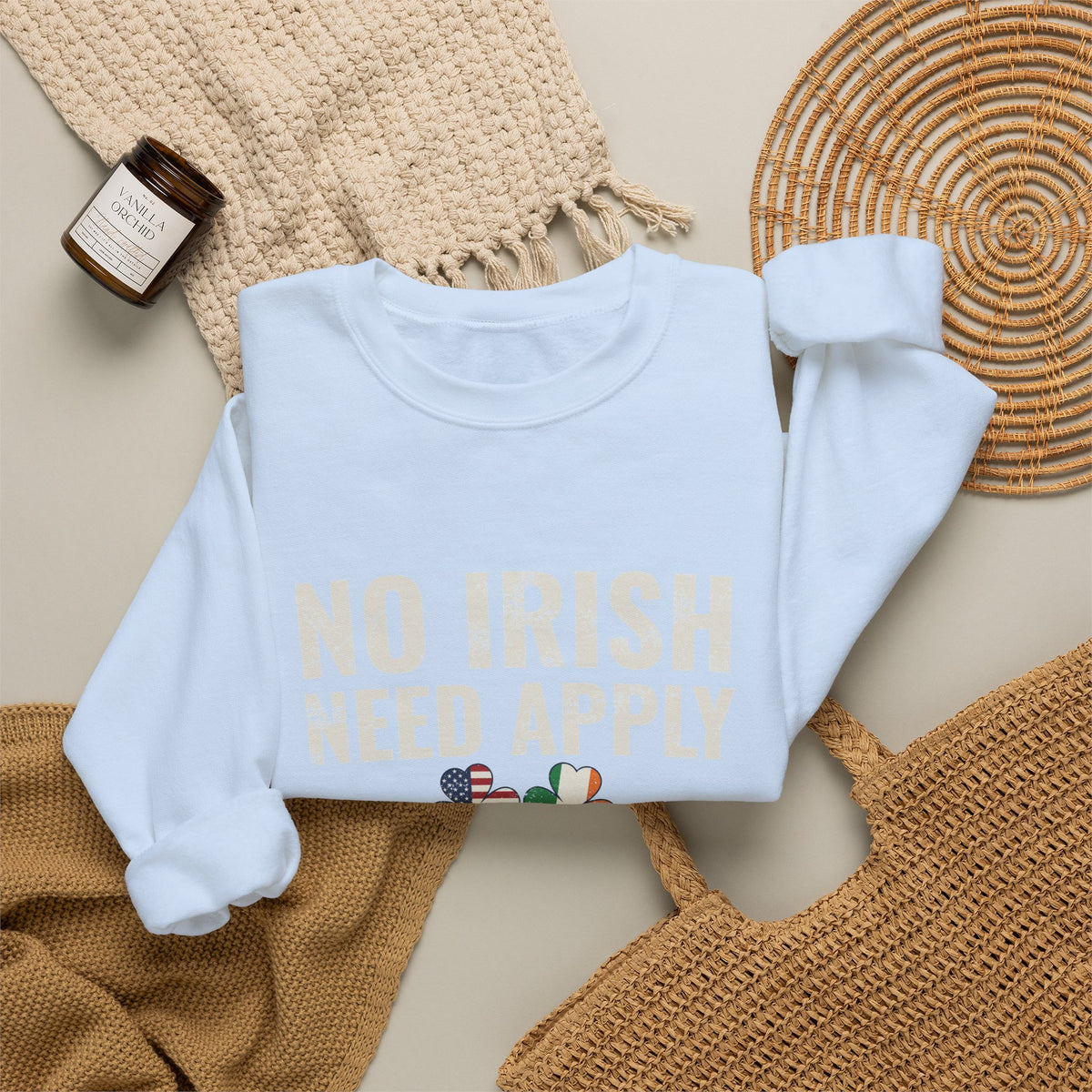 No Irish Need Apply Irish American Shamrocks Crewneck Sweatshirt