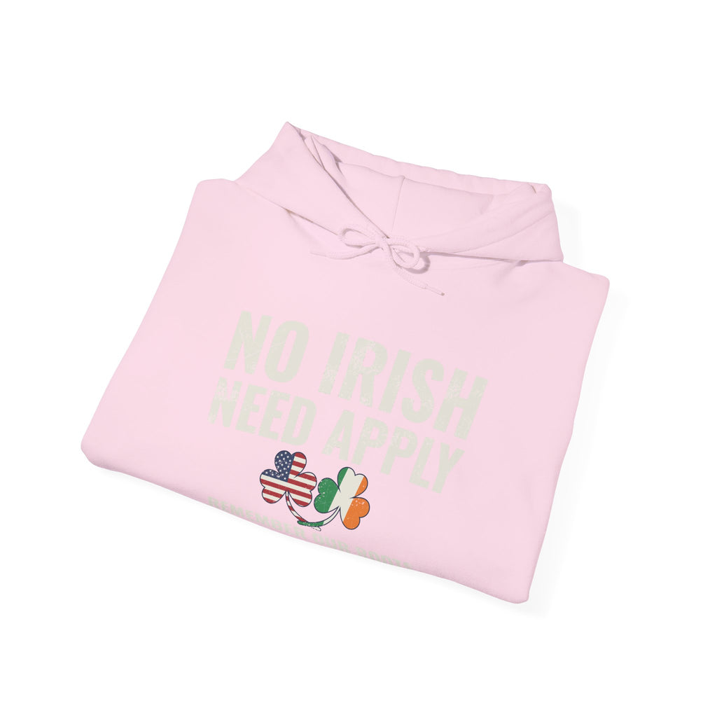 No Irish Need Apply Irish American Shamrocks Hoodie