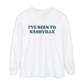 I've Been to Nashville Vintage Travel Souvenir Long Sleeve Tee