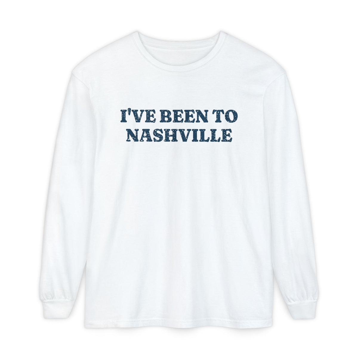 I've Been to Nashville Vintage Travel Souvenir Long Sleeve Tee