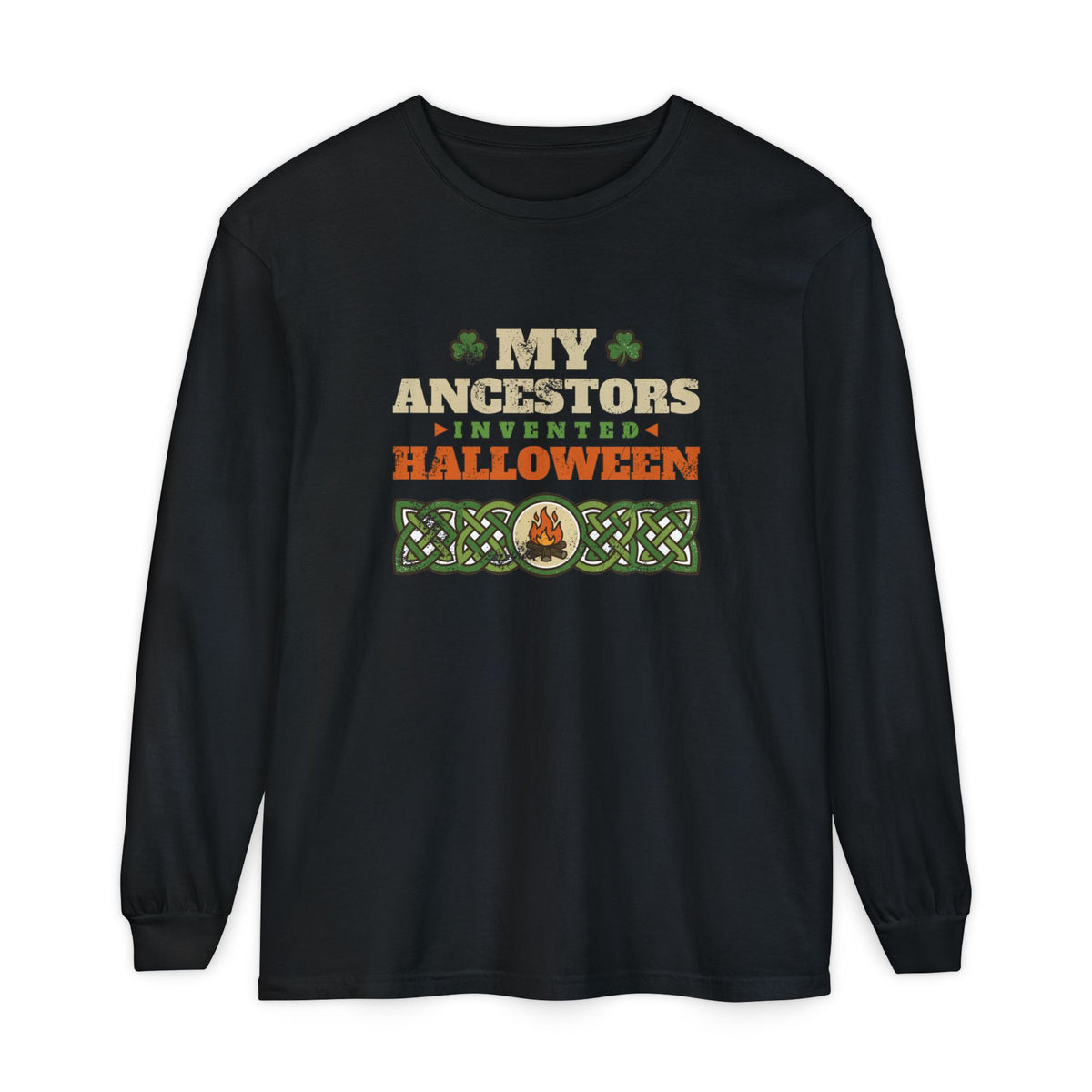 My Ancestors Invented Halloween Celtic Bonfire Long Sleeve Tee