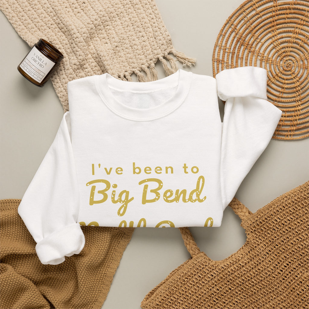 I've Been to Big Bend Nat'l Park Vintage Travel Crewneck Sweatshirt