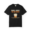 Double Double Toil and Trouble North Carolina T-Shirt