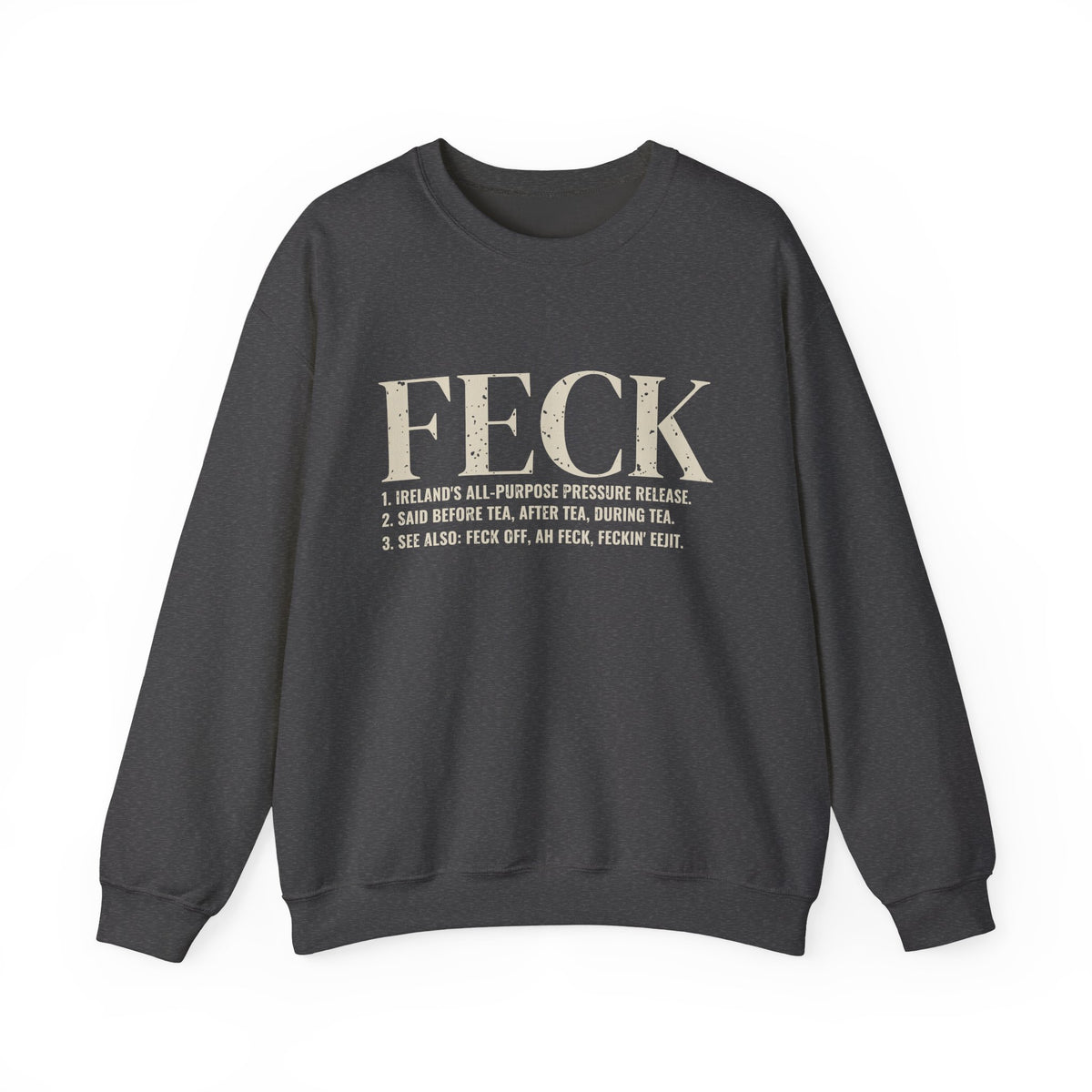 Feck Definition Funny Irish Slang Crewneck Sweatshirt