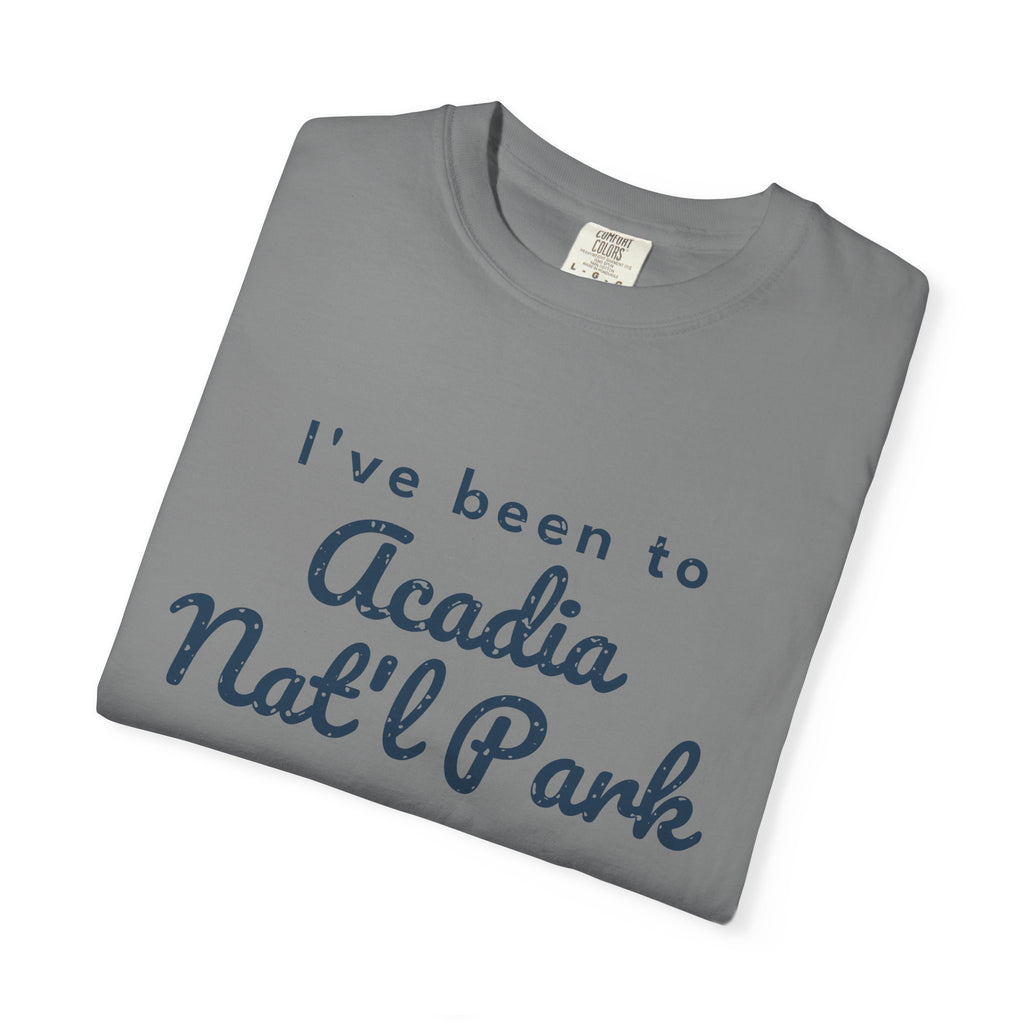 I've Been to Acadia Nat'l Park Vintage Travel T-Shirt
