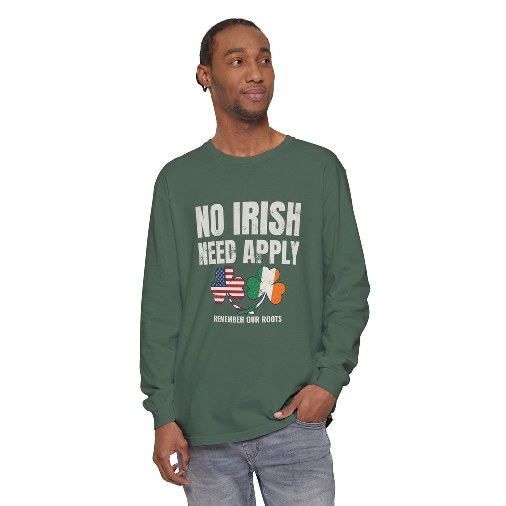 No Irish Need Apply Remember Our Roots Shamrocks Long Sleeve Tee