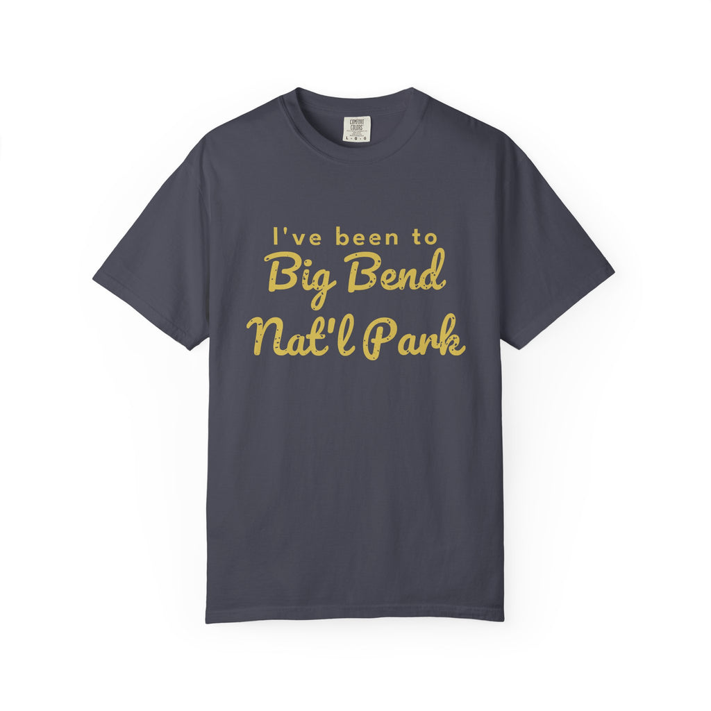I've Been to Big Bend Nat'l Park Vintage Travel T-Shirt