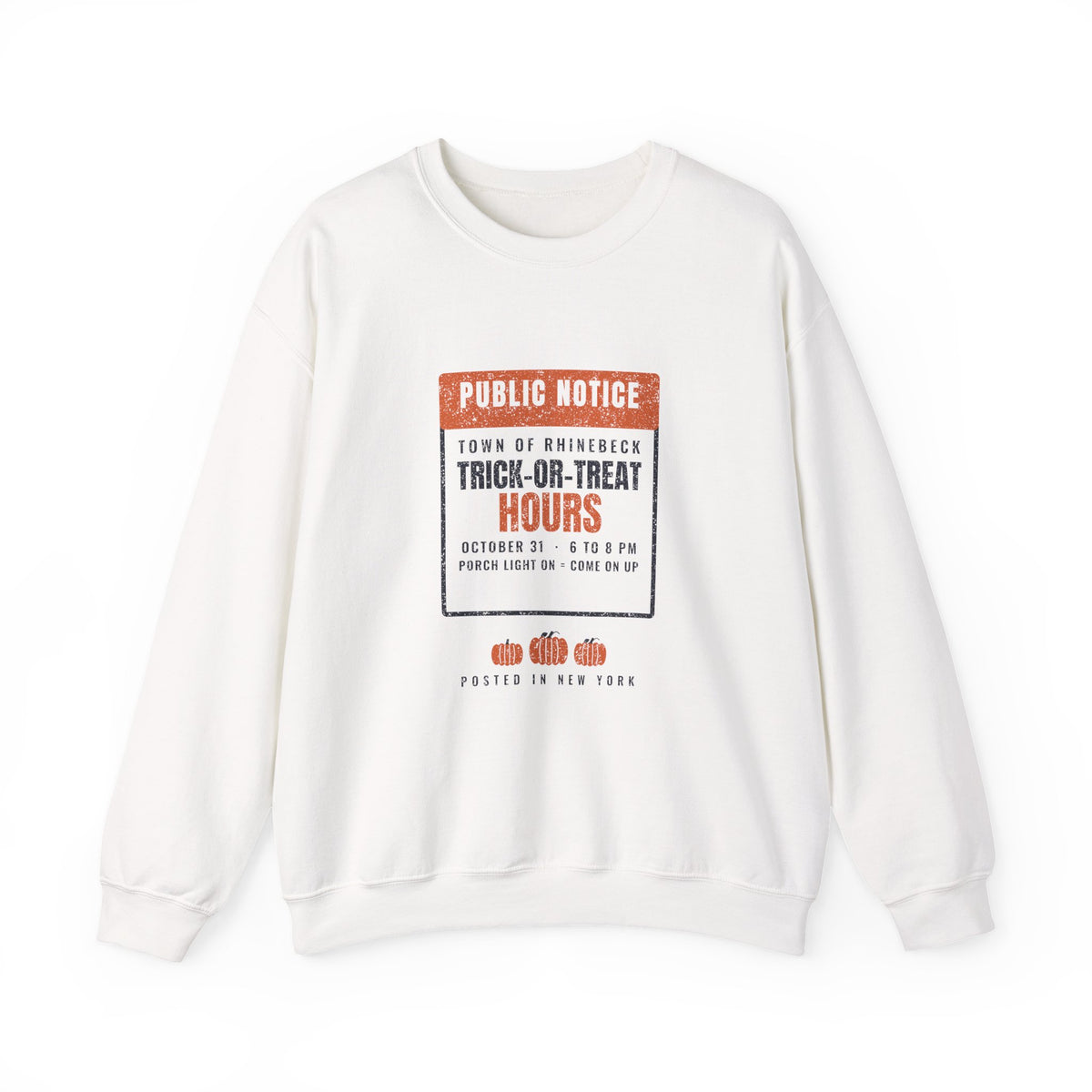 Rhinebeck New York Trick-or-Treat Hours Notice Crewneck Sweatshirt