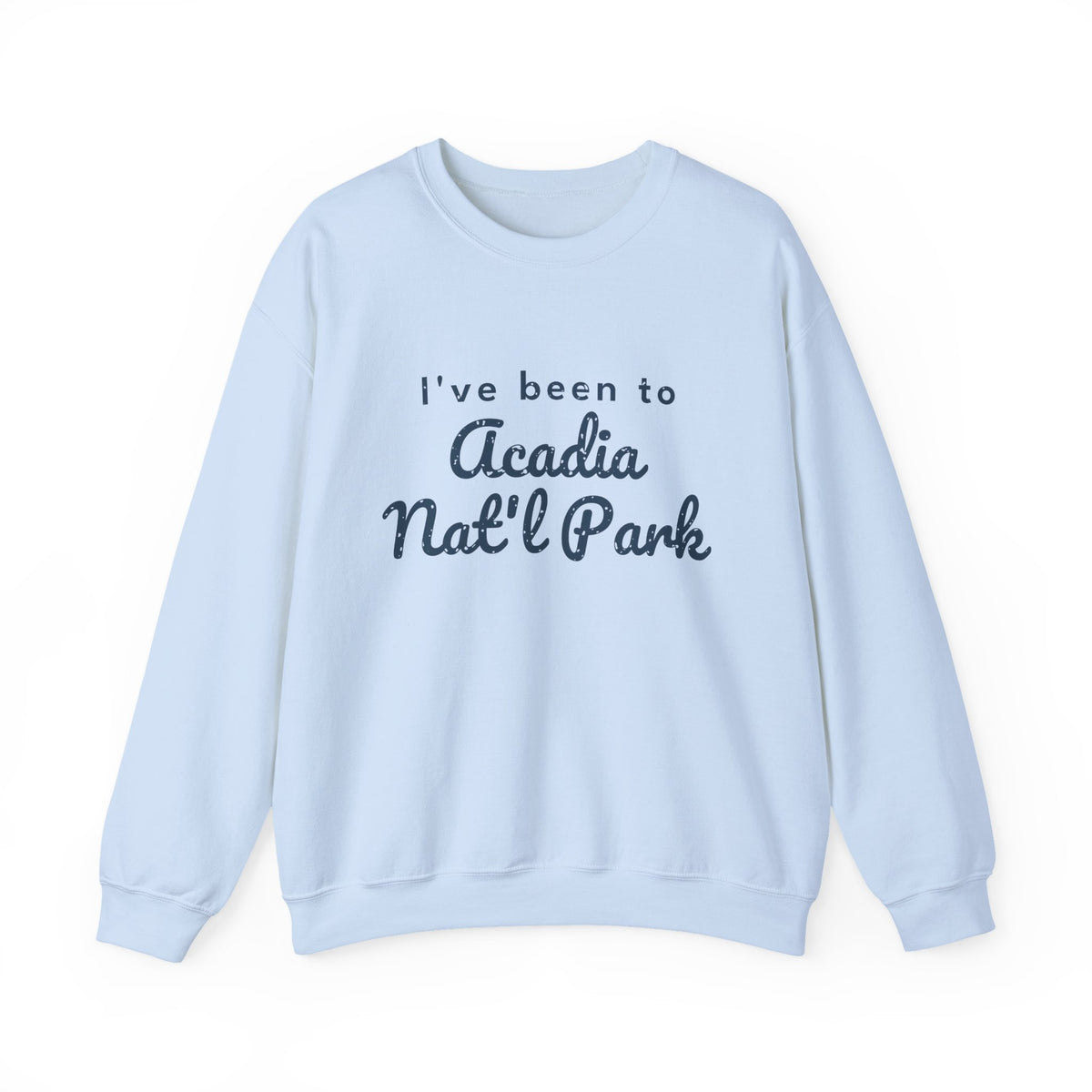 I've Been to Acadia Nat'l Park Vintage Travel Crewneck Sweatshirt