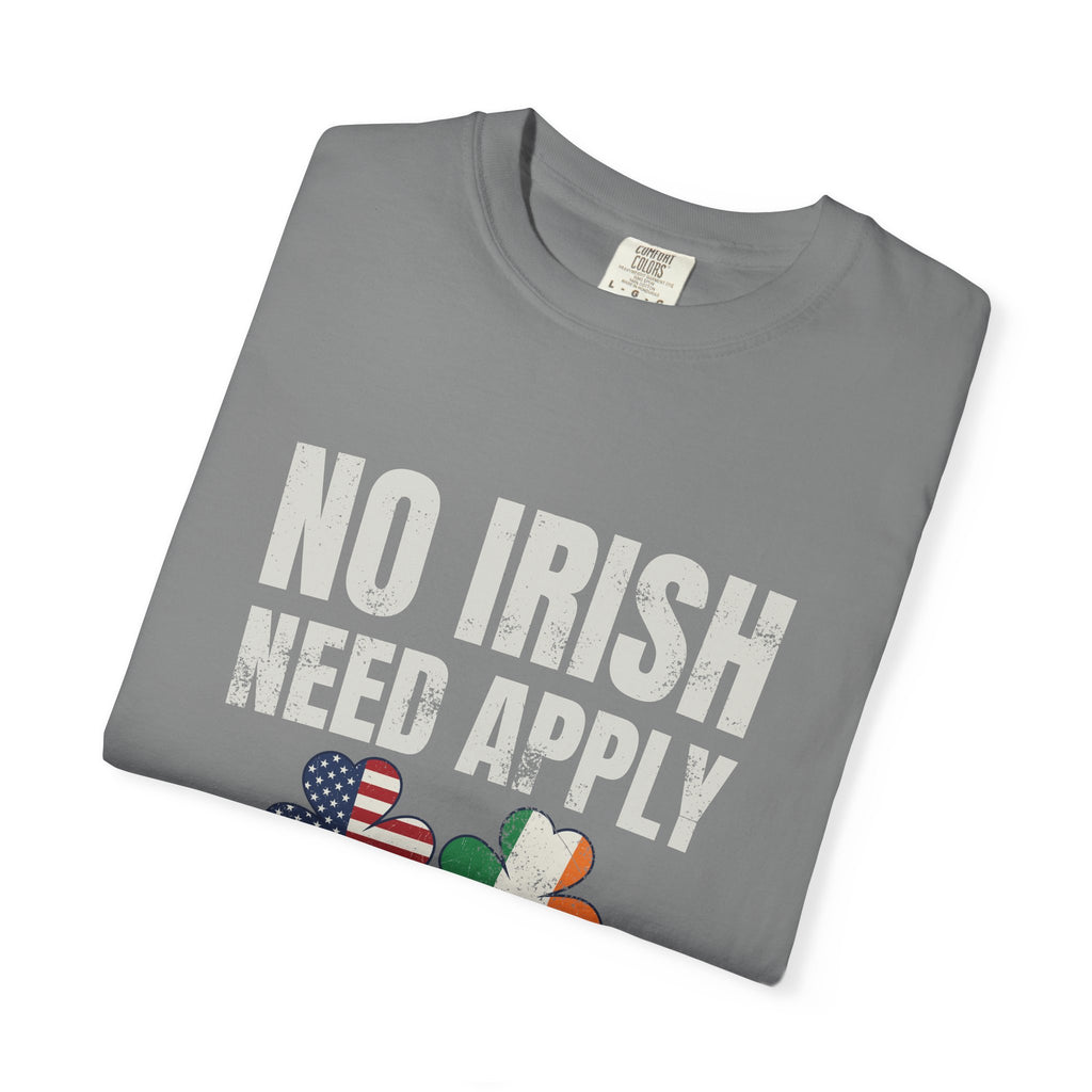 No Irish Need Apply Remember Our Roots Shamrocks T-Shirt