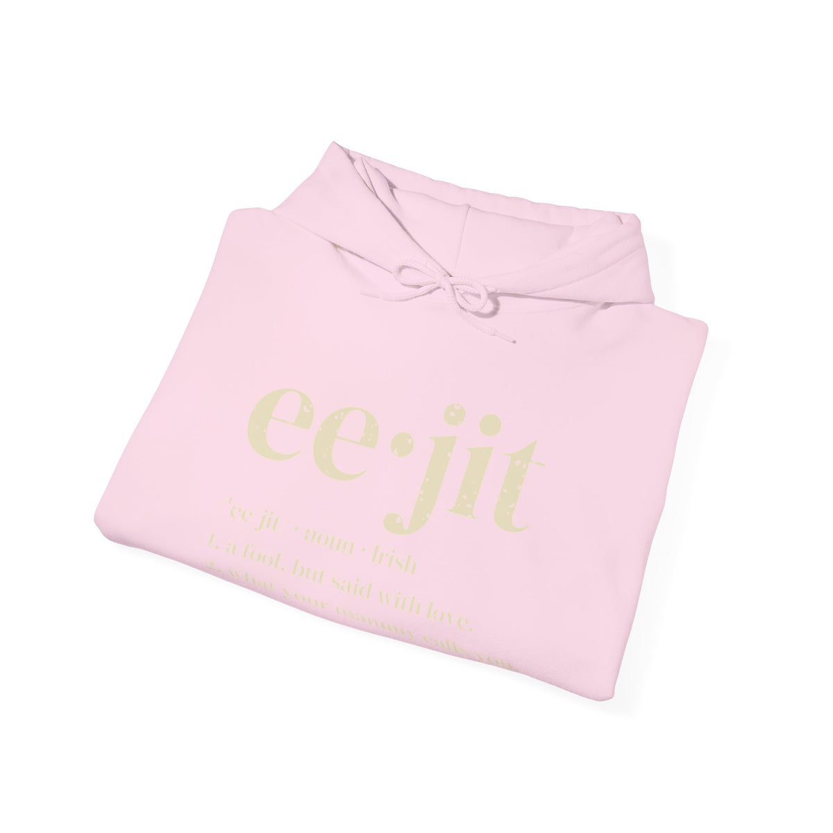 Eejit Irish Slang Dictionary Definition Hoodie