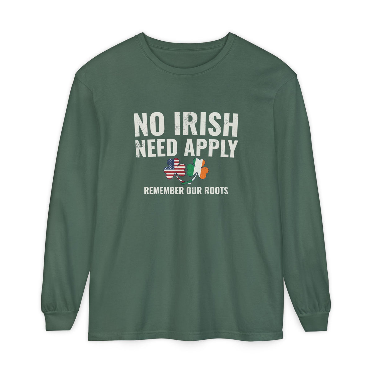 No Irish Need Apply Irish American Shamrocks Long Sleeve Tee